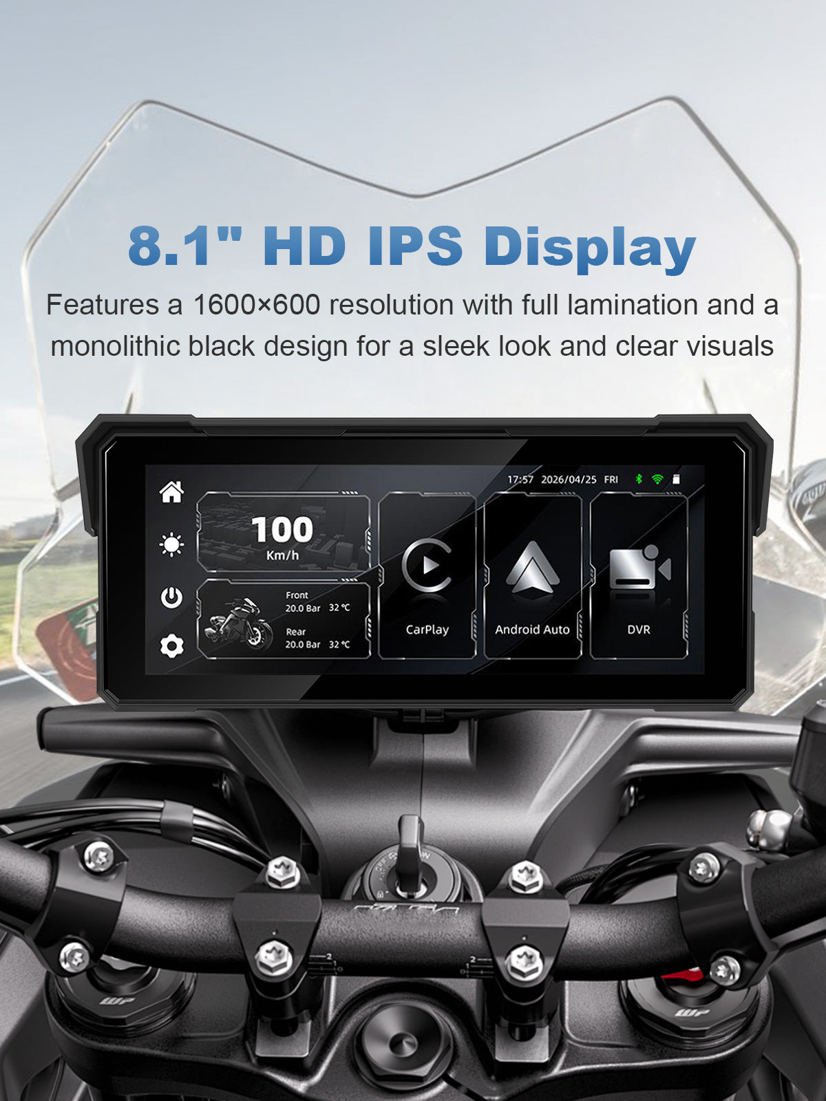 Motorcycle display with 8.1-inch IPS touchscreen, offering clear visuals and glove-friendly touch control for riding use.